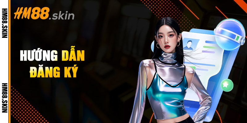 Hướng Dẫn Đăng Ký