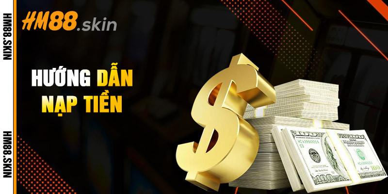 Hướng Dẫn Nạp Tiền