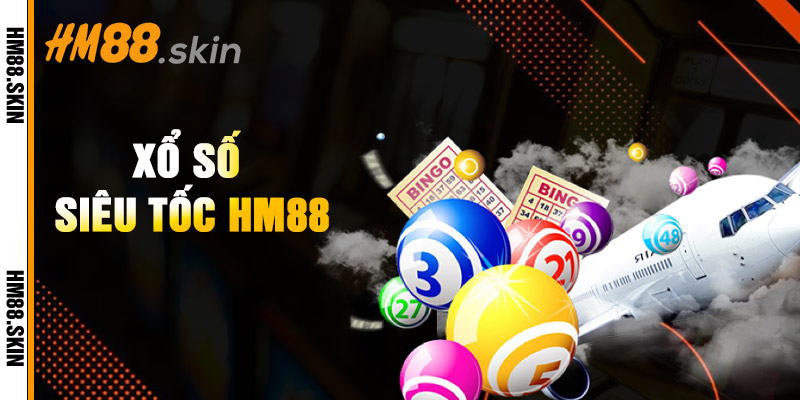 Xổ Số Siêu Tốc HM88 – Trò Chơi May Rủi Hấp Dẫn Nhất 2025 1 Xổ Số Siêu Tốc