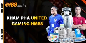 khám phá United Gaming HM88